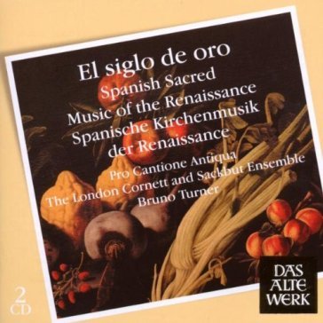 El siglo de oro - spanish sacr - Pro Cantione Antiqua