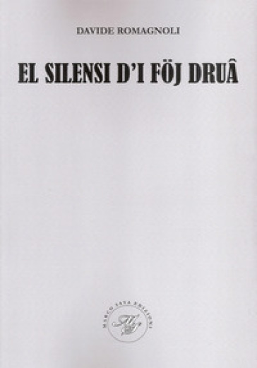 El silensi d'i foj drua - Davide Romagnoli