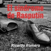 El síndrome de Rasputín