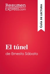 El túnel de Ernesto Sábato (Guía de lectura)