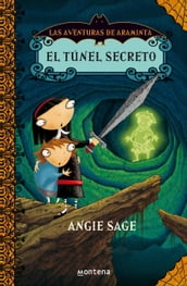 El túnel secreto (Las aventuras de Araminta 2)