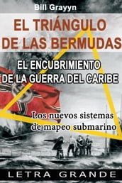 El triangulo de las Bermudas. El encubrimiento de la guerra del Caribe