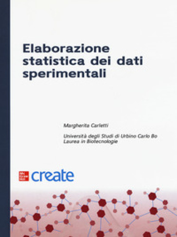 Elaborazione statistica dei dati sperimentali - Margherita Carletti