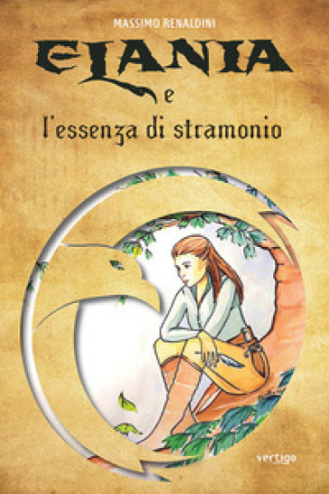 Elania e l'essenza di stramonio - Massimo Renaldini