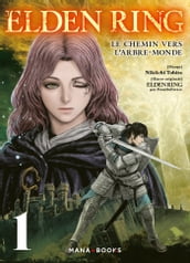 Elden Ring : Le chemin vers l Arbre-Monde T01 (ePub)