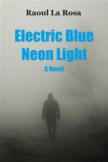 Electric blue neon light - Raoul La Rosa