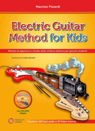 Electric guitar method for kids (Metodo di approccio e studio della chitarra elettrica per giovani studenti). Con DVD ROM - Maurizio Pizzardi