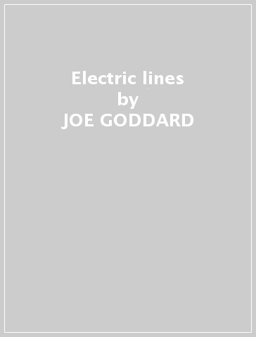 Electric lines - JOE GODDARD