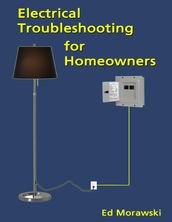 Electrical Troubleshooting for Homeowners