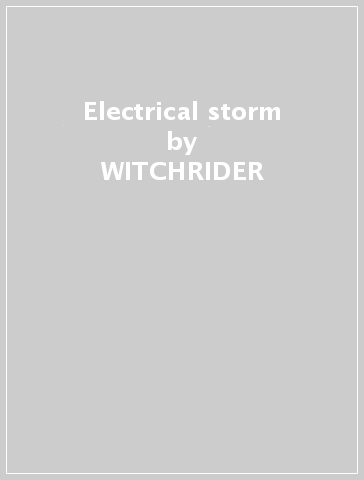 Electrical storm - WITCHRIDER