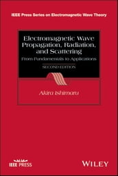 Electromagnetic Wave Propagation, Radiation, and Scattering