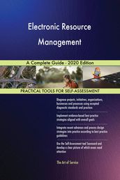 Electronic Resource Management A Complete Guide - 2020 Edition