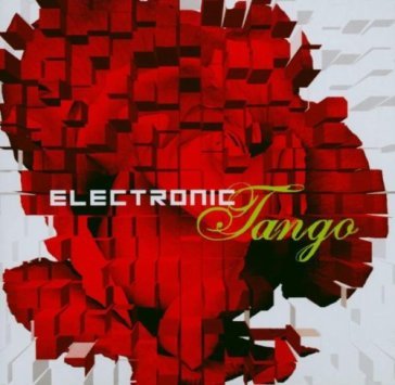 Electronic tango -13tr- - AA.VV. Artisti Vari