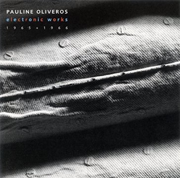 Electronic works 1965/66 - Pauline Oliveros