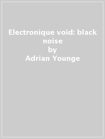 Electronique void: black noise - Adrian Younge