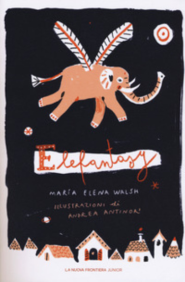 Elefantasy - Maria Elena Walsh