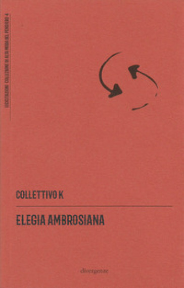 Elegia ambrosiana - Collettivo K