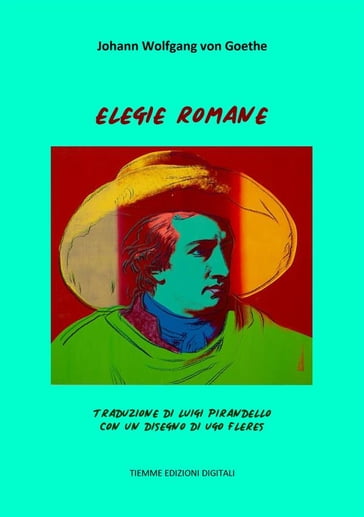 Elegie Romane - Johann Wolfgang Von Goethe