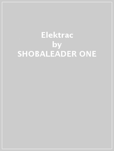 Elektrac - SHOBALEADER ONE