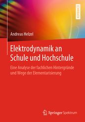 Elektrodynamik an Schule und Hochschule