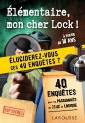 Elementaire, mon cher Lock - 40 enquêtes