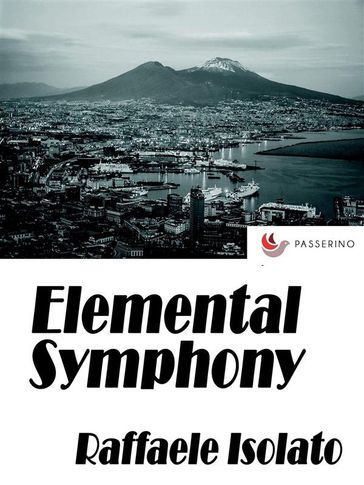 Elemental Symphony - Raffaele Isolato