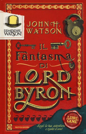 Elementare, Watson!. 1: Il fantasma di Lord Byron - John H. Watson