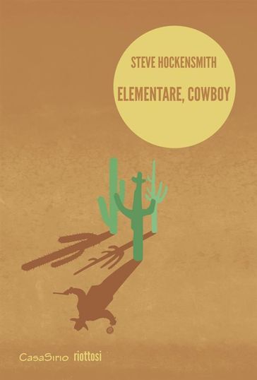 Elementare, cowboy - Steve Hockensmith