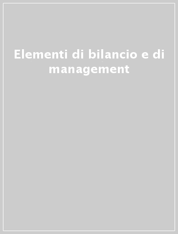 Elementi di bilancio e di management