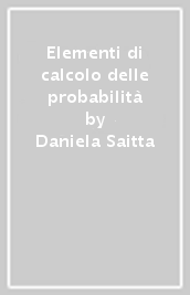 Elementi di calcolo delle probabilità