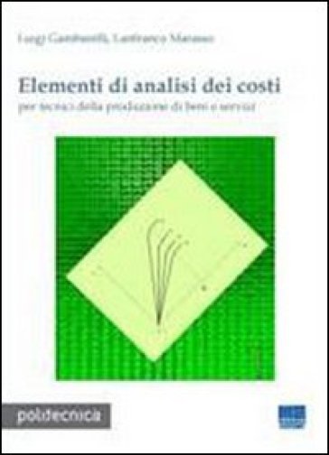 Elementi di analisi dei costi - Lanfranco Marasso - Luigi Gambarelli