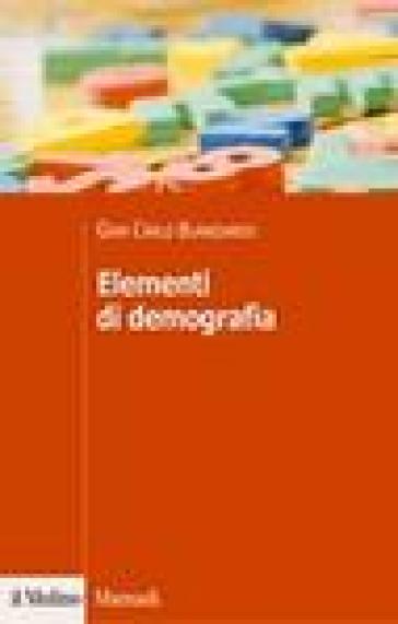 Elementi di demografia - G. Carlo Blangiardo