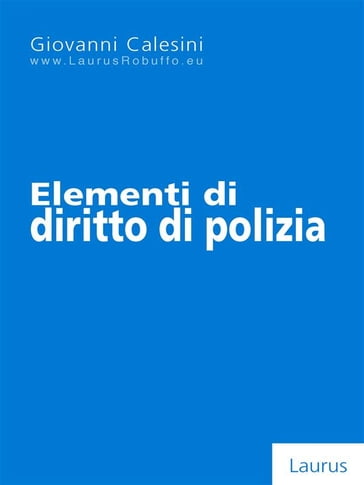 Elementi di diritto di polizia - Giovanni Calesini