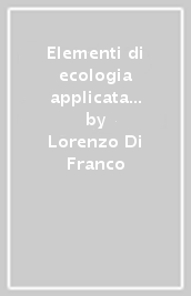 Elementi di ecologia applicata alla pesca e all acquacoltura