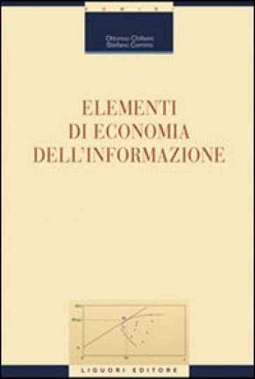 Elementi di economia dell'informazione - Ottorino Chillemi - Stefano Comino