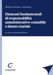 Elementi fondamentali di responsabilità amministrativo-contabile e danno erariale