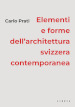 Elementi e forme dell architettura svizzera contemporanea