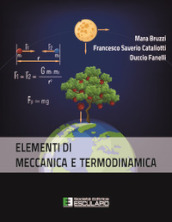 Elementi di meccanica e termodinamica