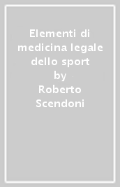 Elementi di medicina legale dello sport
