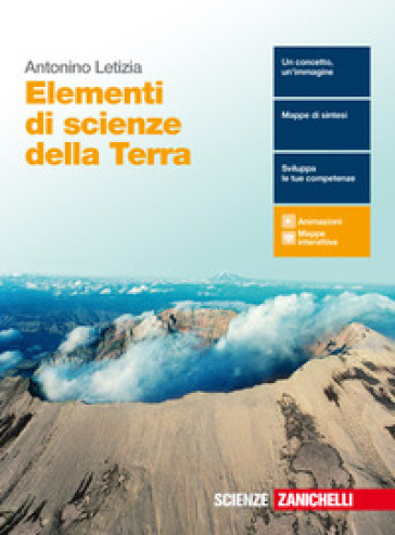 Elementi di scienze della terra. Per le Scuole superiori. Con e-book. Con espansione online - Antonino Letizia