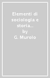 Elementi di sociologia e storia dell agricoltura. Per le Scuole superiori. Con ebook. Con espansione online