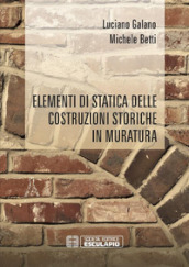 Elementi di statica delle costruzioni storiche in muratura