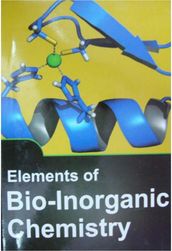 Elements Of Bio-Inorganic Chemistry