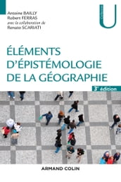 Eléments d épistémologie de la géographie - 3e éd.