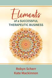 Elements of a Successful Therapeutic Business