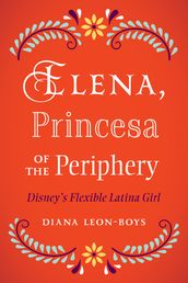 Elena, Princesa of the Periphery