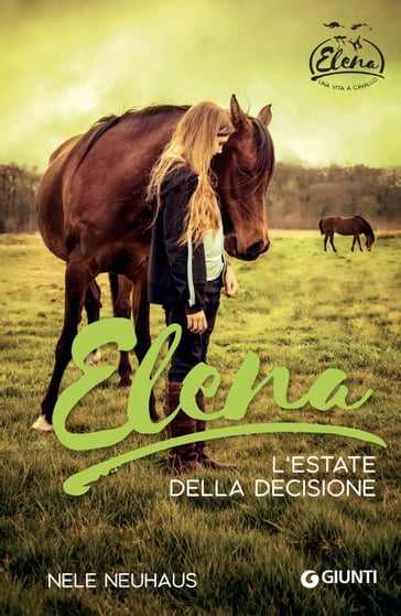 Elena. L'estate della decisione - Nele Neuhaus