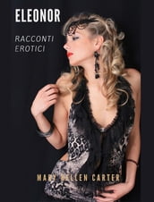 Eleonor - Racconti erotici per adulti