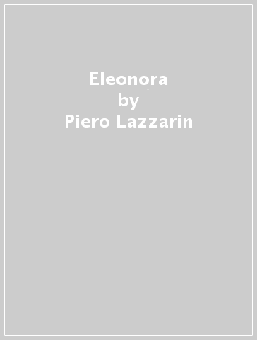 Eleonora - Piero Lazzarin - Clemente Fillarini