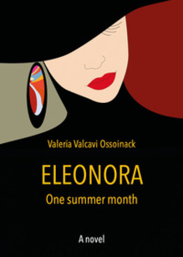 Eleonora. One summer month. Ediz. inglese e italiana